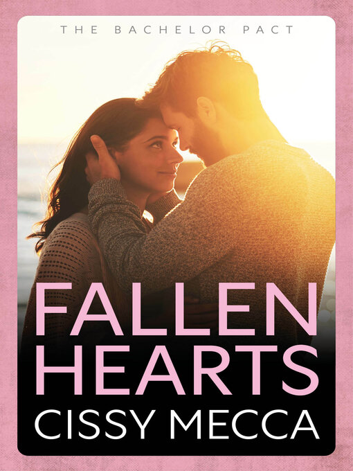 Title details for Fallen Hearts by Cissy Mecca - Available